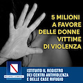 Campania, oltre 5 milioni in favore delle donne vittime di violenza