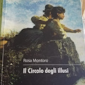 "Il Circolo degli illusi", nel libro di Rosa Montoro le sottomissioni della donna 