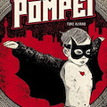 "Pompei", la graphic novel di Toni Alfano arriva al Rodaviva