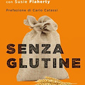 Senza Glutine, nel libro del prof. Fasano tutte le rispose alla celiachia