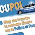 “YouPol”: l’App della Polizia di Stato per segnalare episodi di bullismo o spaccio