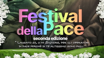 Al via la seconda edizione del "Festival della Pace": domani la conferenza stampa di presentazione